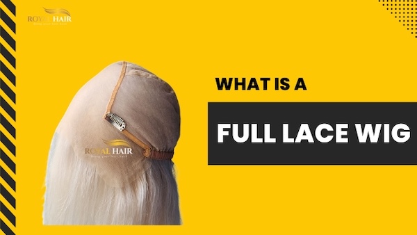 What is a Full Lace Wig?