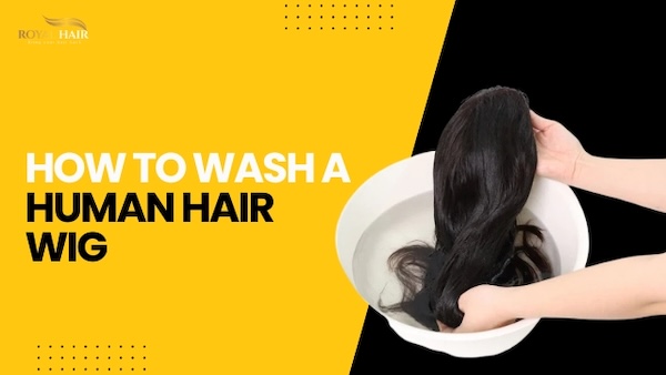 How to Wash a Human Hair Wig